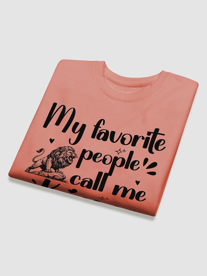 My Favorite People Call Me King, Dad Heritage Sweatshirt product image (1)