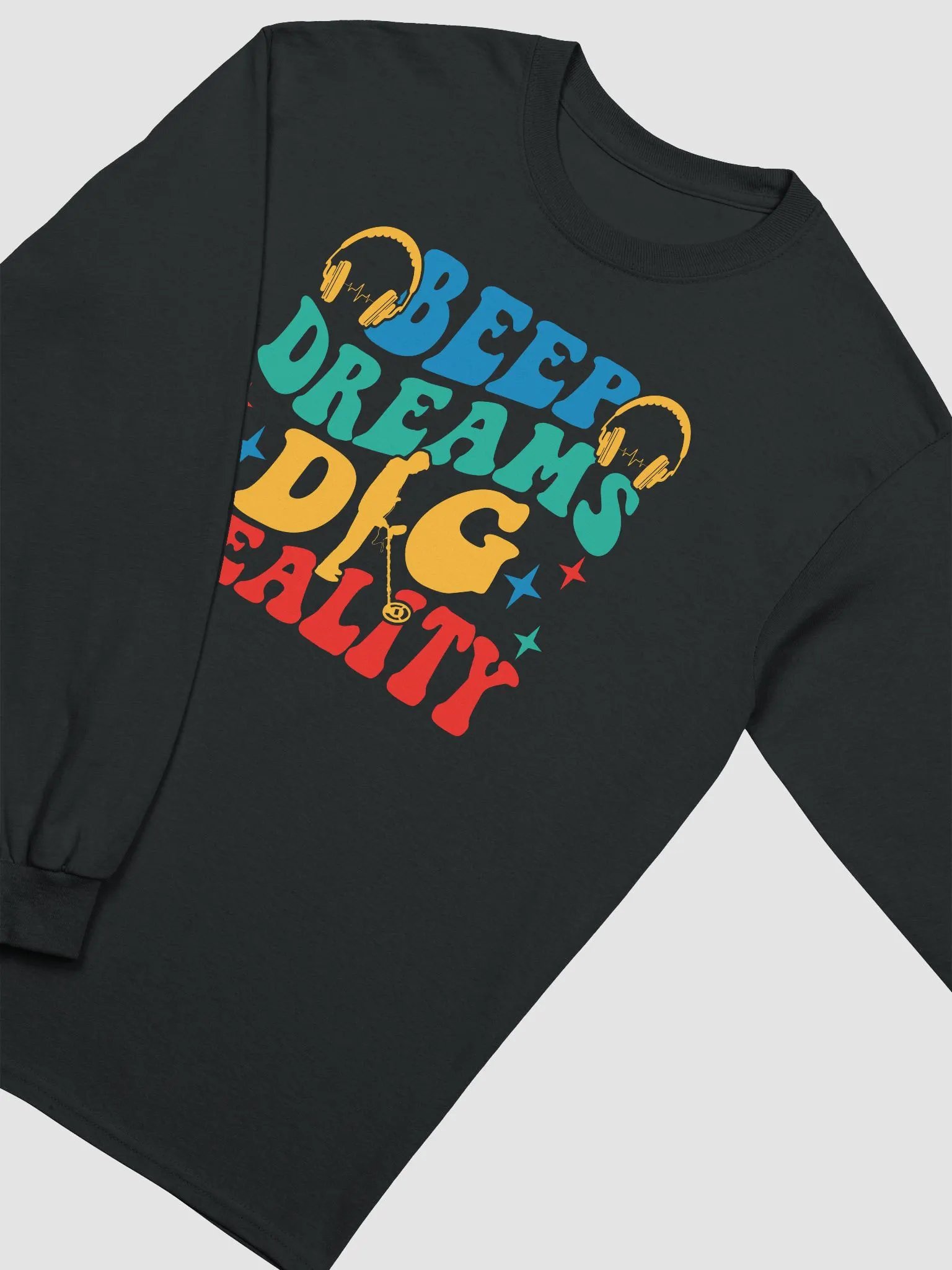 Beep Dreams Dig Reality Unisex Long Sleeve Tee product image (20)