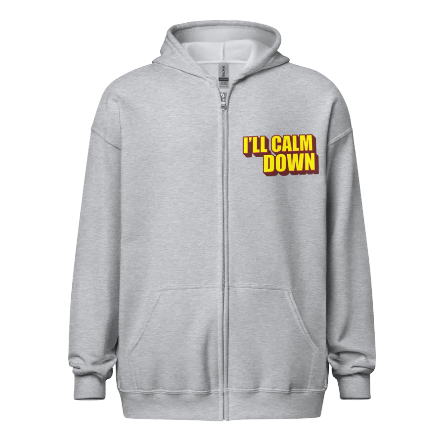 I'LL CALM DOWN BUT YOU CALM DOWN TOO product image (16)