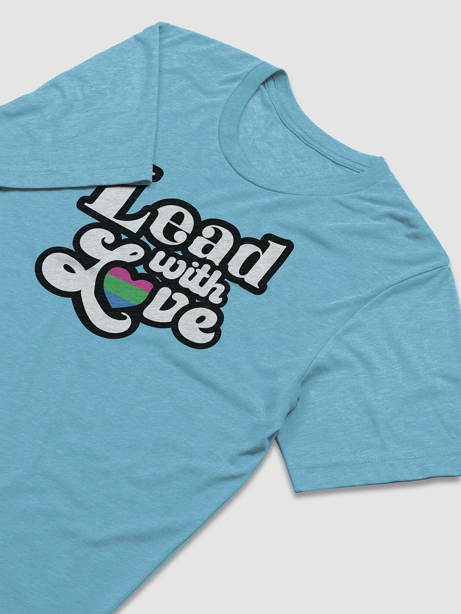 Lead With Love T-Shirt: Polysexual product image (36)