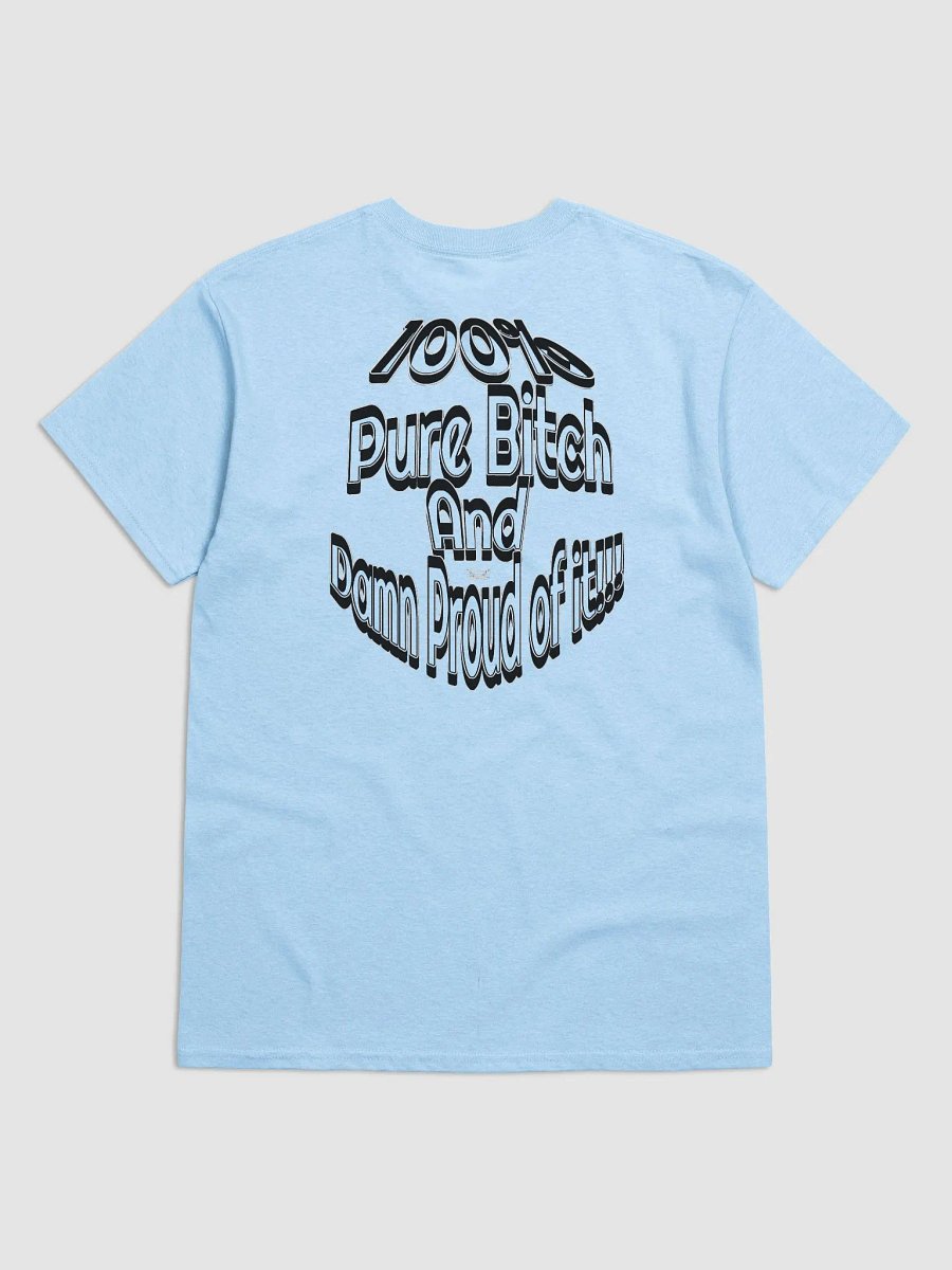 100% Pure Bitch and Damn Proud of it - 04 - Heavyweight T-Shirt product image (4)