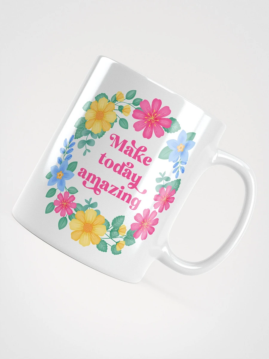 Make today amazing - Motivational Mug product image (4)
