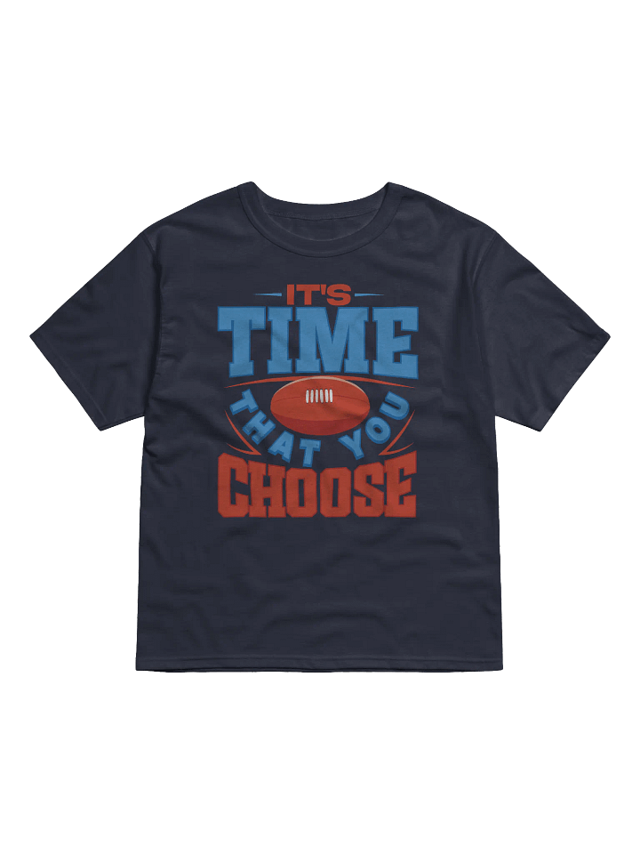 It's Time That You Choose Iconic Tee | Blue Time product image (1)