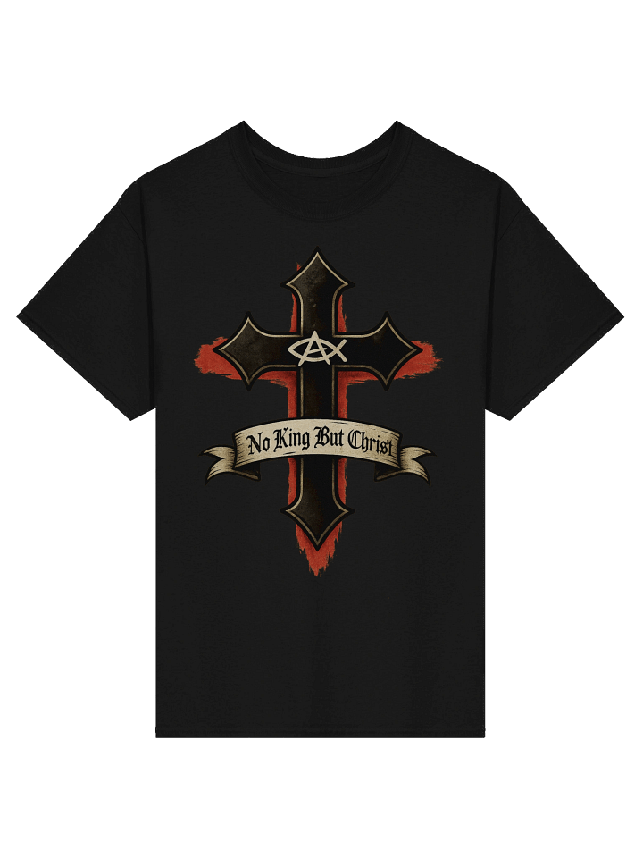 No King But Christ Tee product image (1)