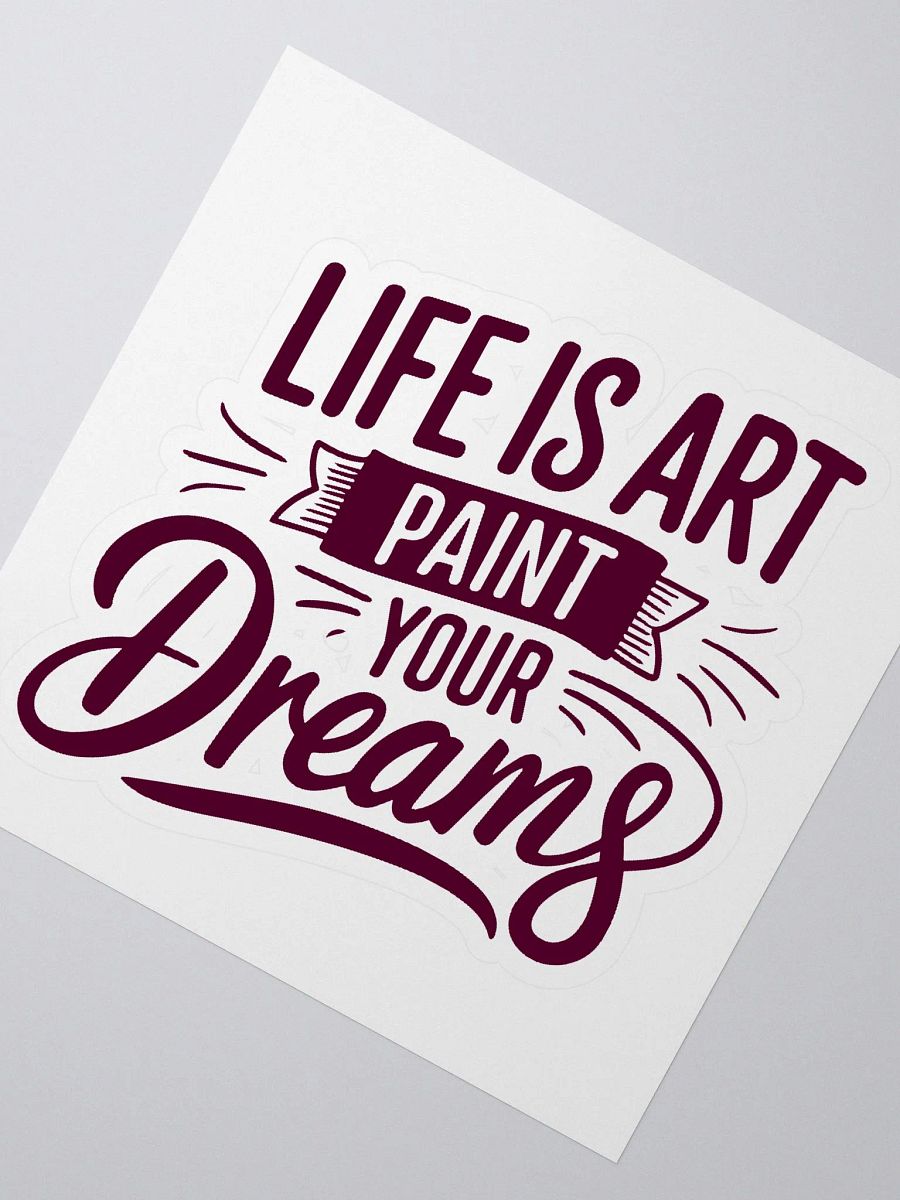 LIFE IS ART PAINT YOUR DREAMS product image (2)