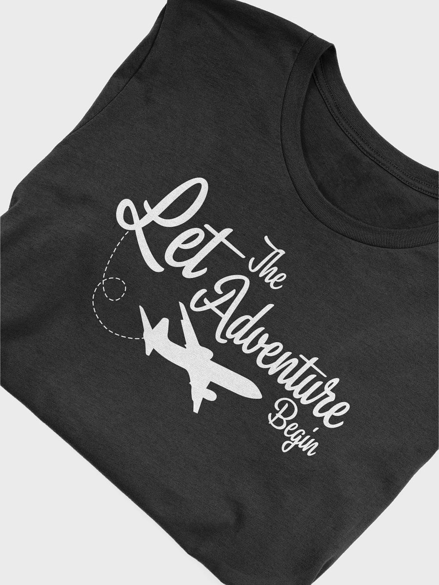 Let The Adventure Begin T-Shirt product image (3)