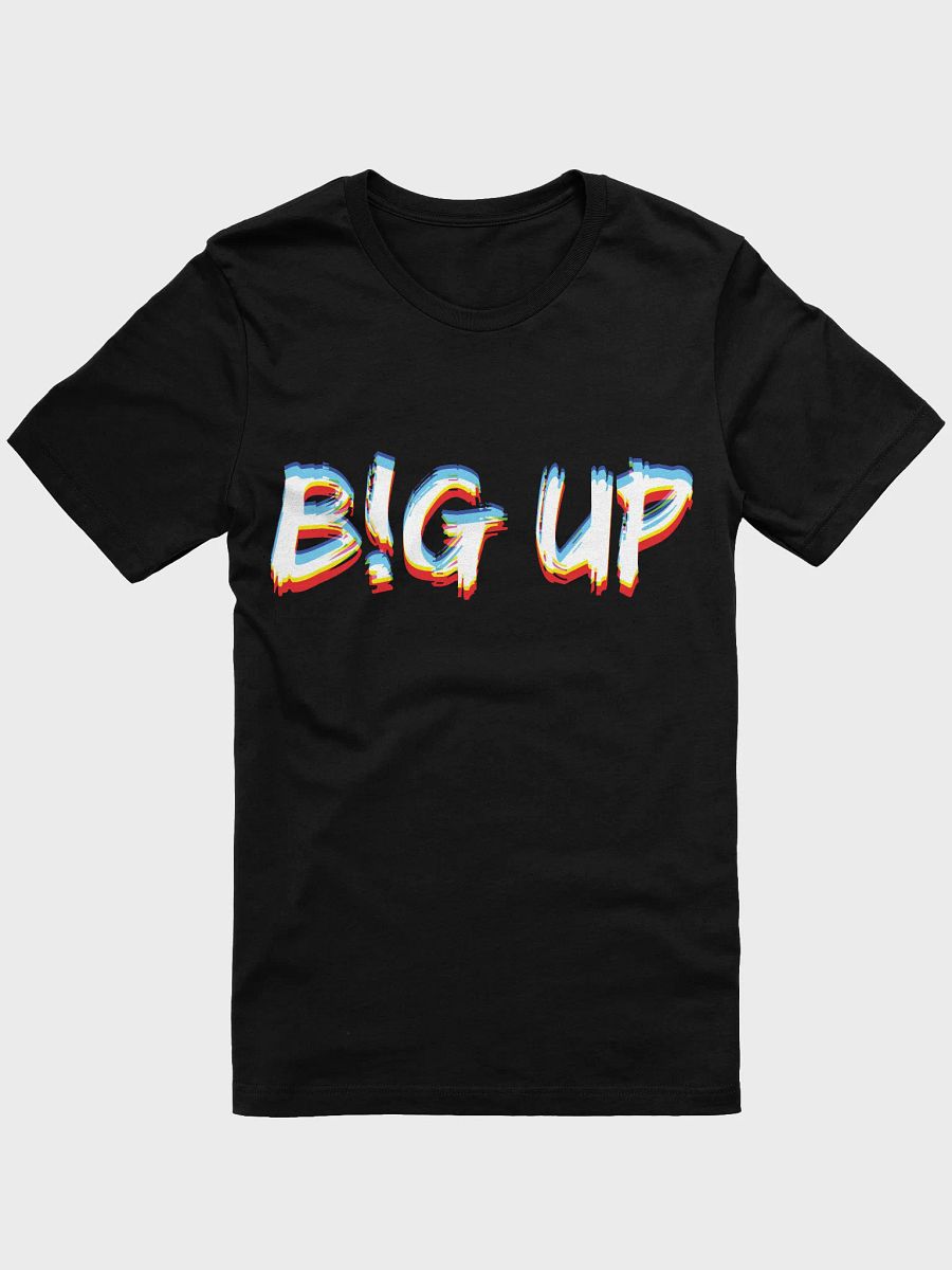 Big Up EDM Party T-Shirt product image (1)