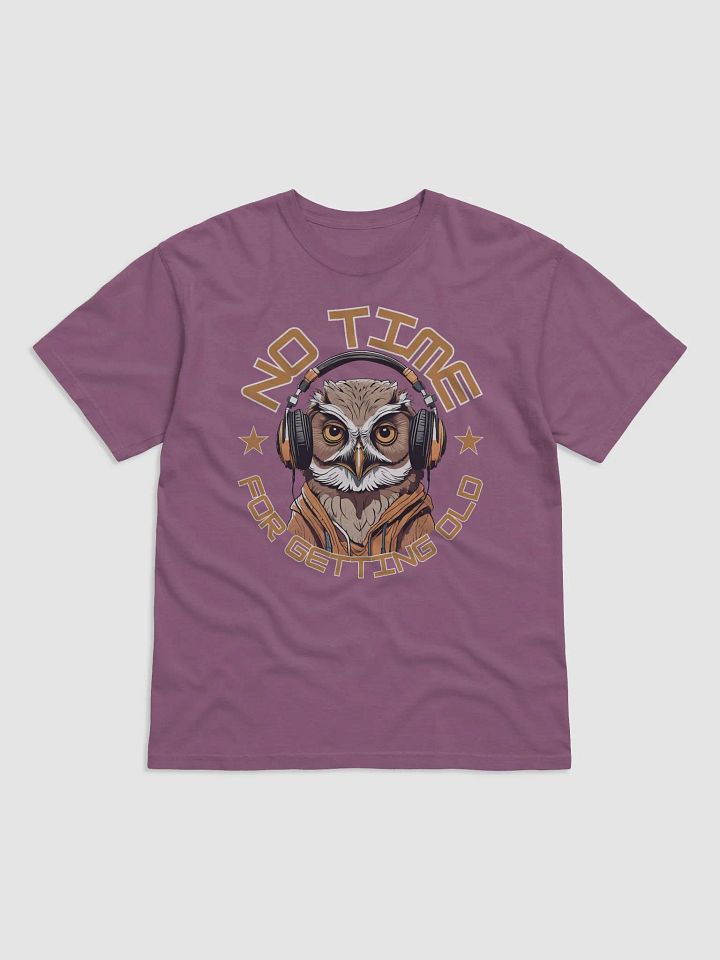 No Time For Getting Old Owl Wearing Headphones -T-shirt product image (7)