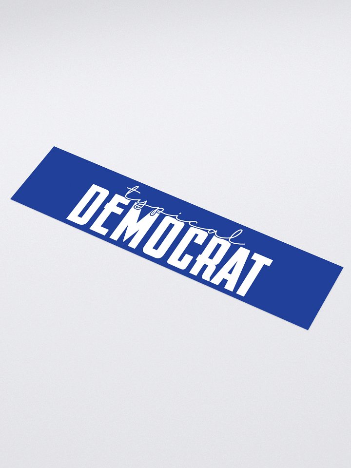 Typical Democrat Sticker product image (1)