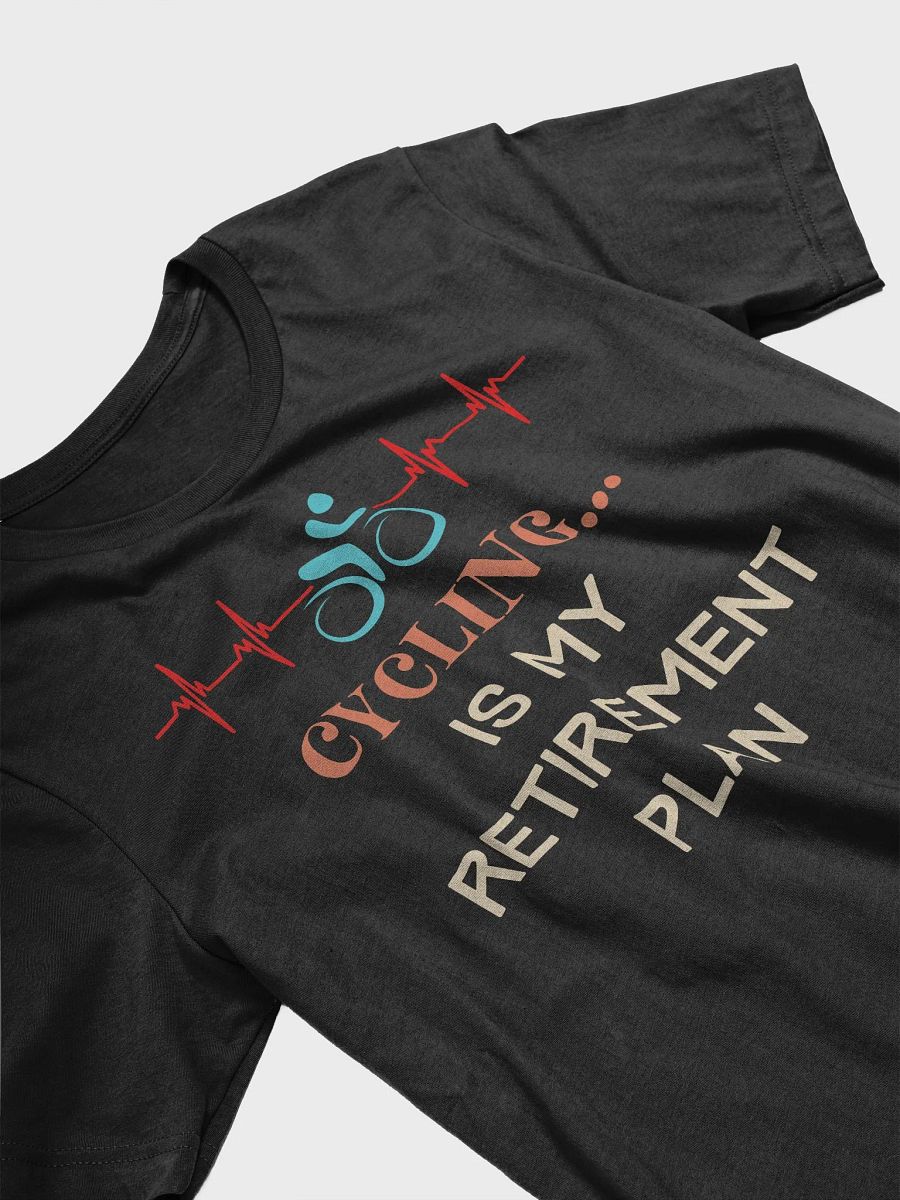 Cycling is My Retirement Plan product image (6)
