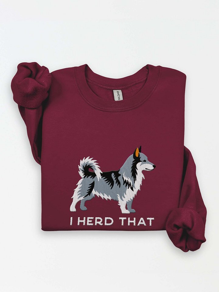 I Herd That Sweatshirt (Embroidered) of a Swedish Vallhund(Gray) product image (1)