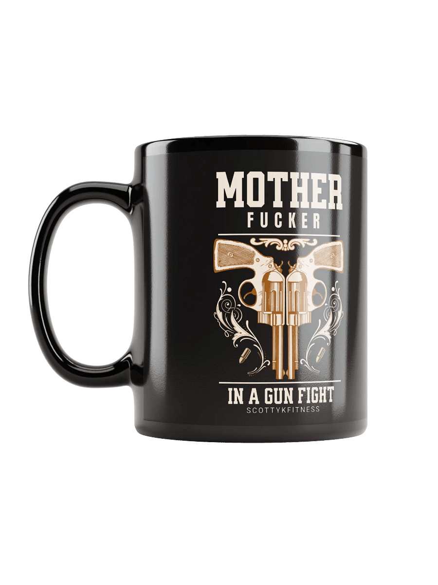 MF In A Gun Fight Mug product image (6)