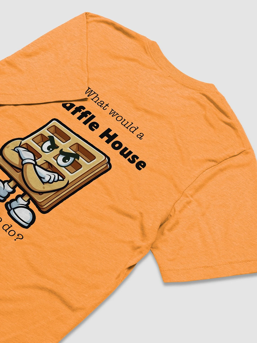 What Would a Waffle House Employee Do? - - Triblend Short Sleeve T-Shirt product image (4)