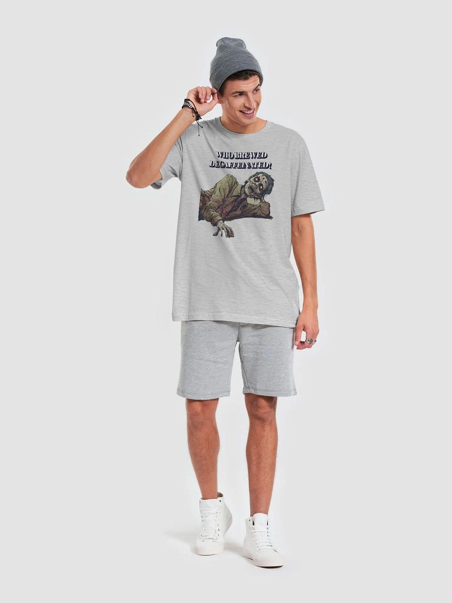 Who Brewed Decaffeinated! Funny T-shirt product image (36)