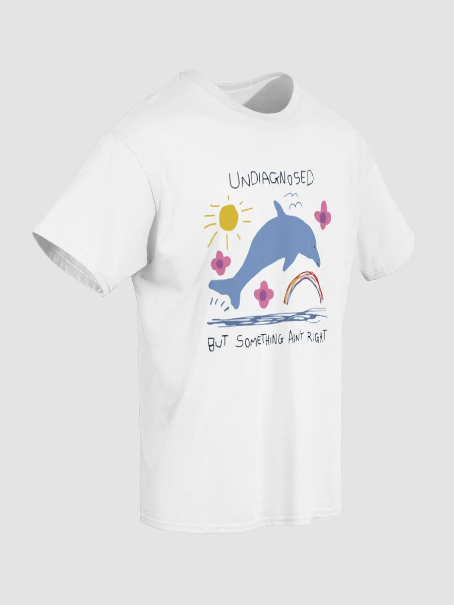 Undiagnosed But Something Ain't Right Shirt product image (6)