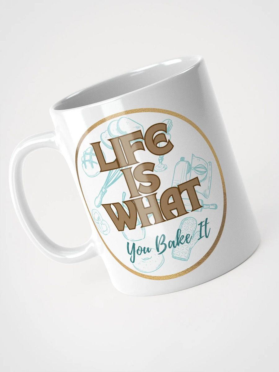 Life is What You Bake It product image (5)