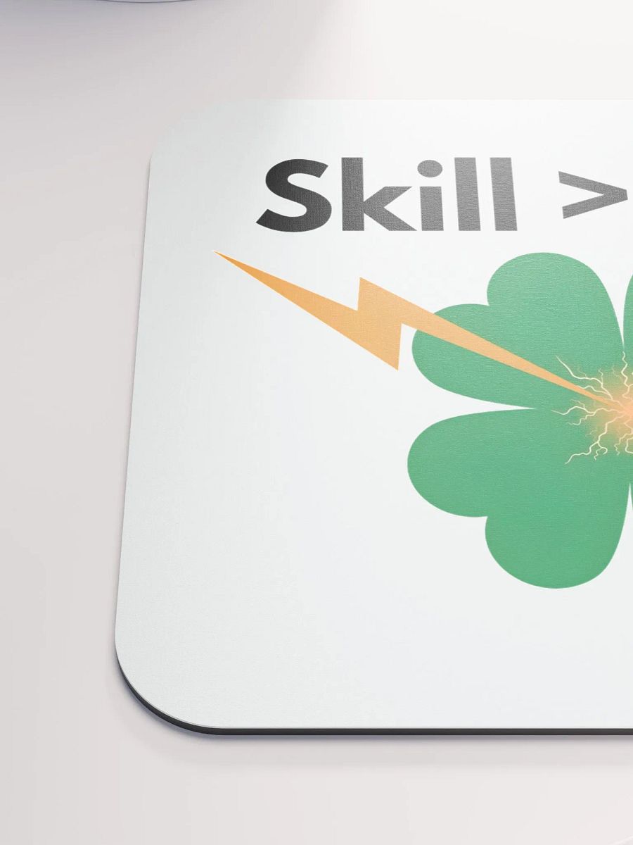Skill > Luck Mousepad product image (6)