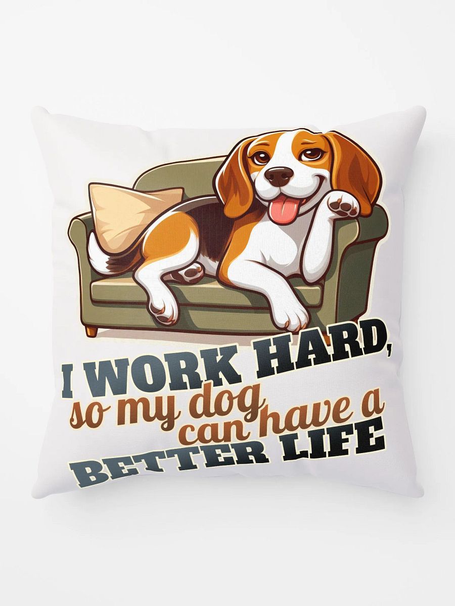 Work Hard - Beagle Sofa - Pillow product image (5)