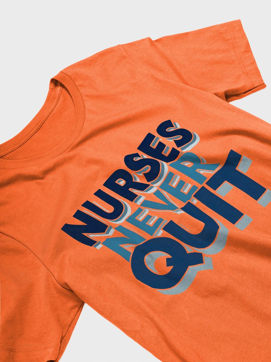 Never Quit Nurses Bold T-Shirt product image (26)
