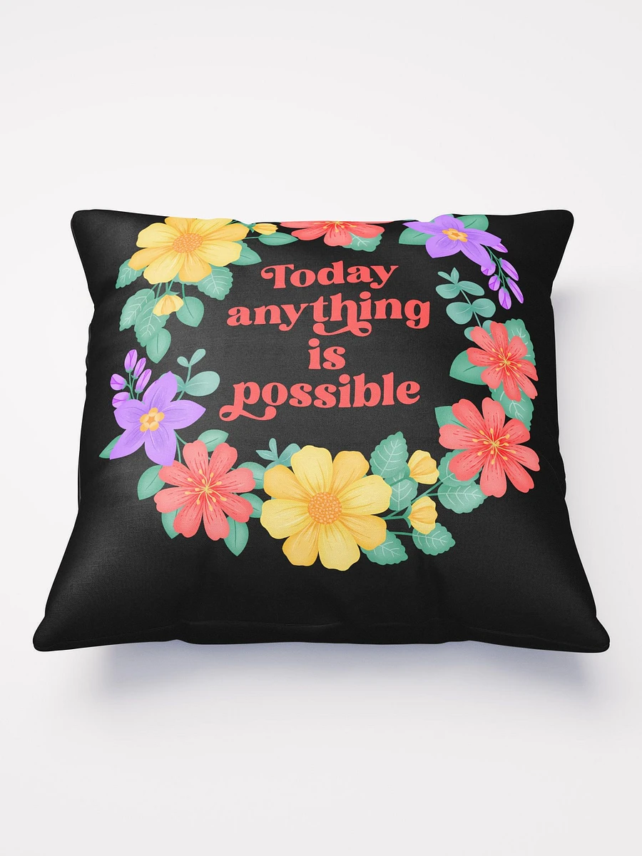 Today anything is possible - Motivational Pillow Black product image (2)