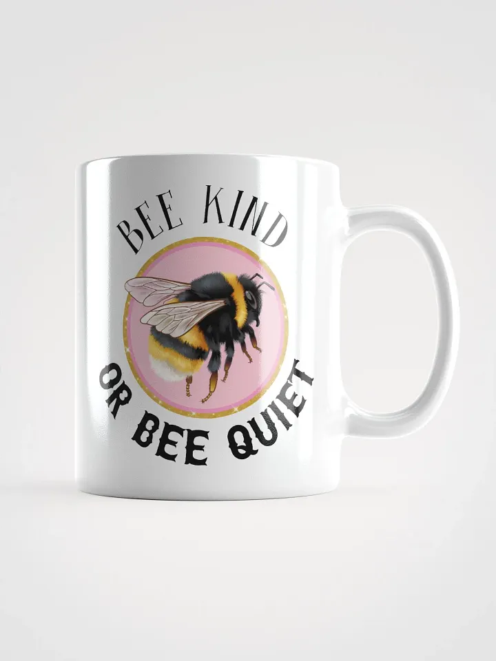 Buzzing Bee Or Bee Quiet Mug product image (1)