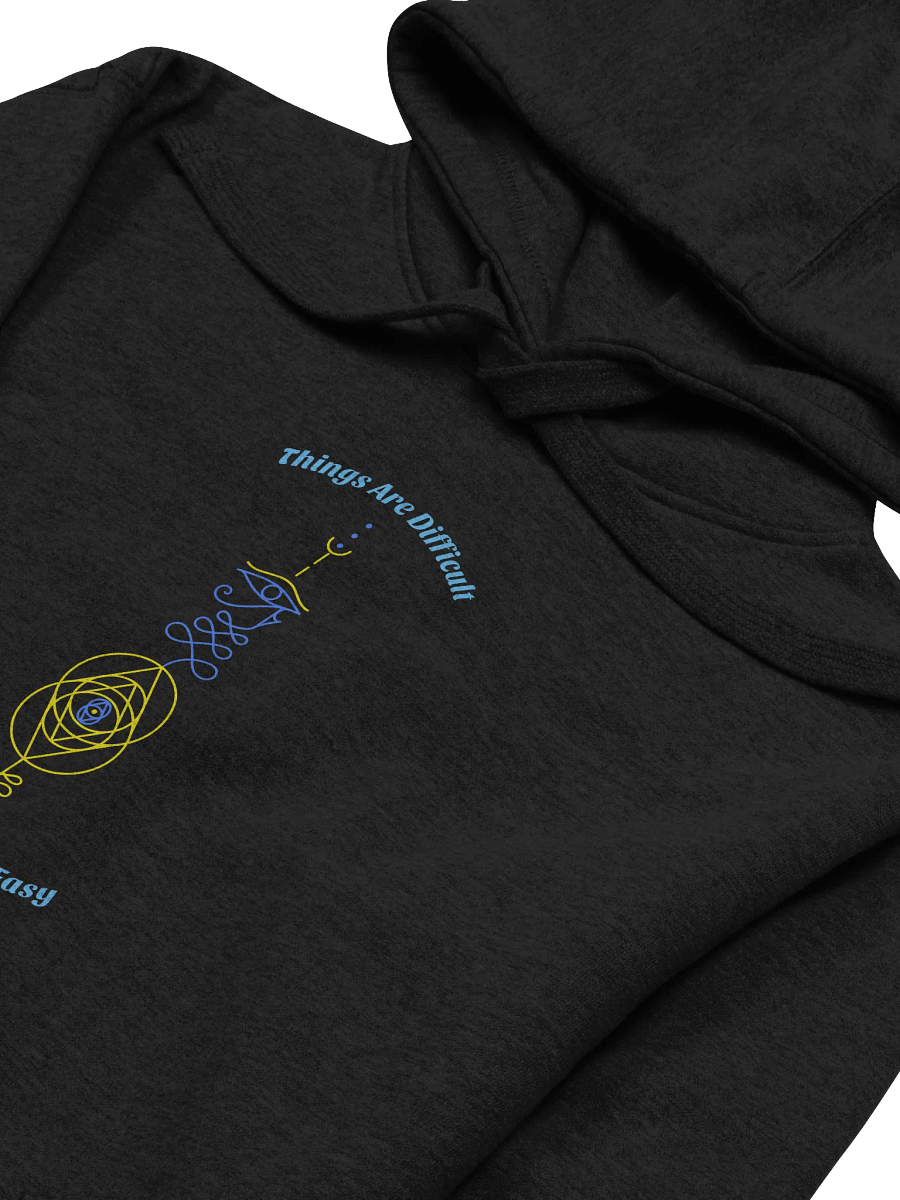 Things are Difficult Before They Are Easy Unisex Premium Hoodie product image (3)