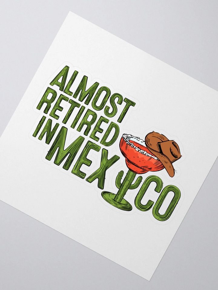 Sticker: Almost Retired in Mexico product image (2)