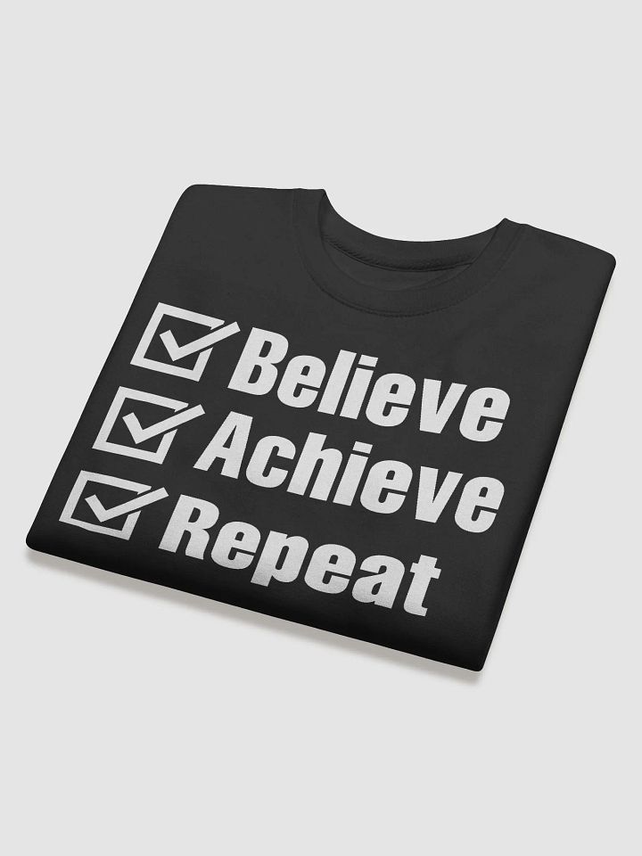 Believe, Achieve, Repeat - Sweatshirt product image (2)