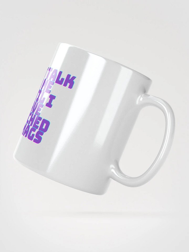DONT TALK TO ME UNTIL IVE WATCHED MY MAGS product image (2)