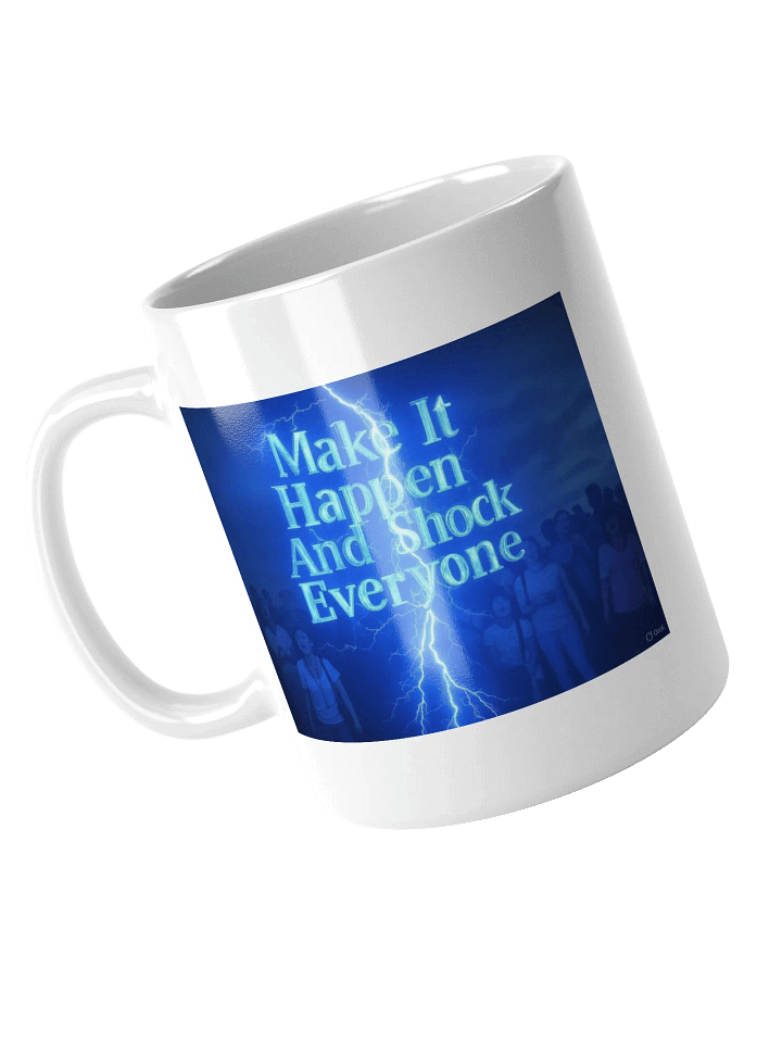 Make It Happen Coffee And Tea Mug product image (1)