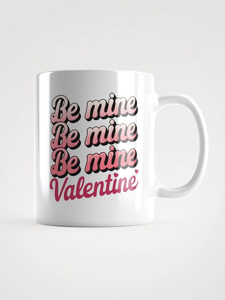 Be Mine Valentine Day Mug product image (1)