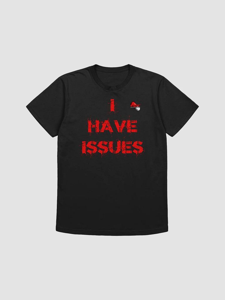 I HAVE ISSUES product image (1)