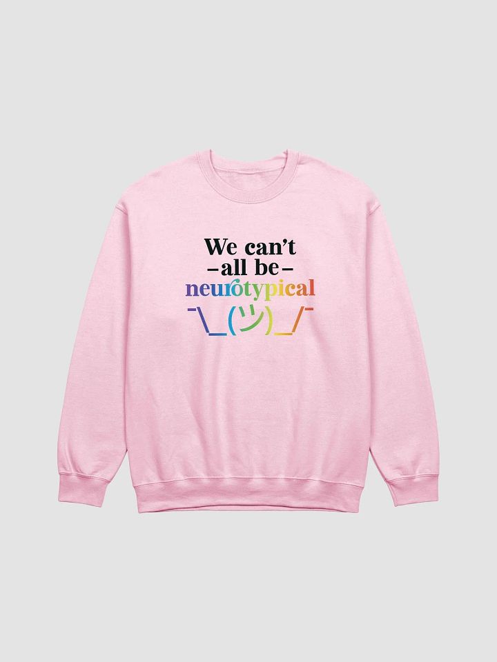 We Can't All Sweatshirt product image (2)