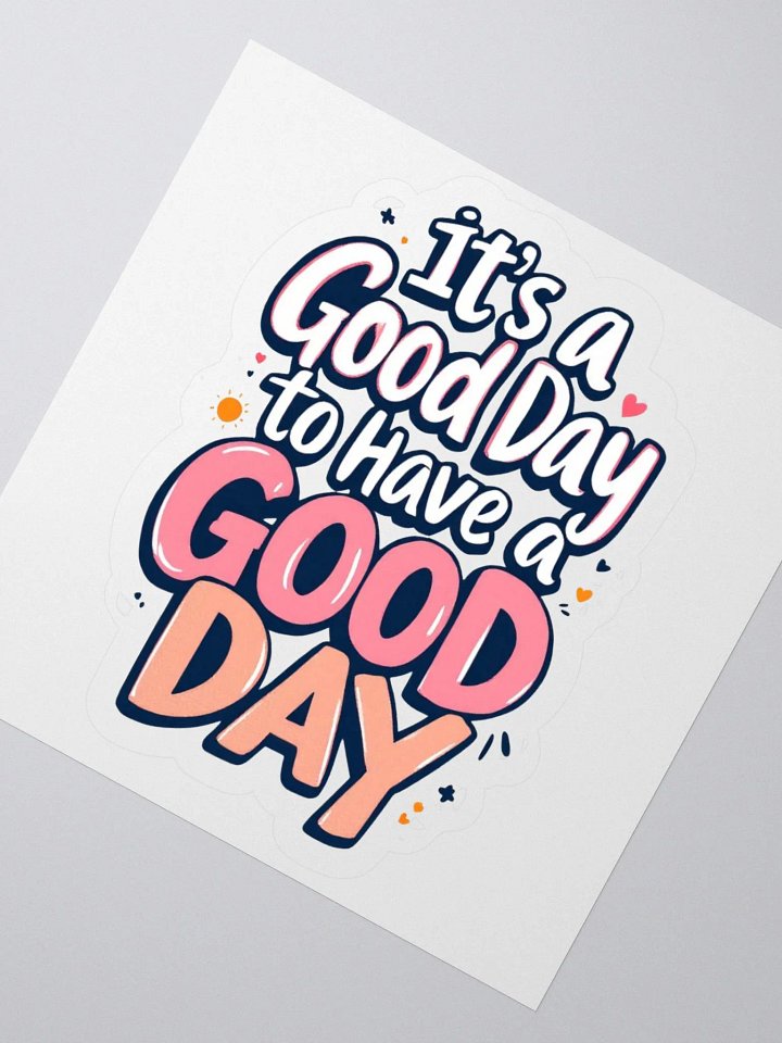 Good Day Kiss Cut Stickers product image (6)