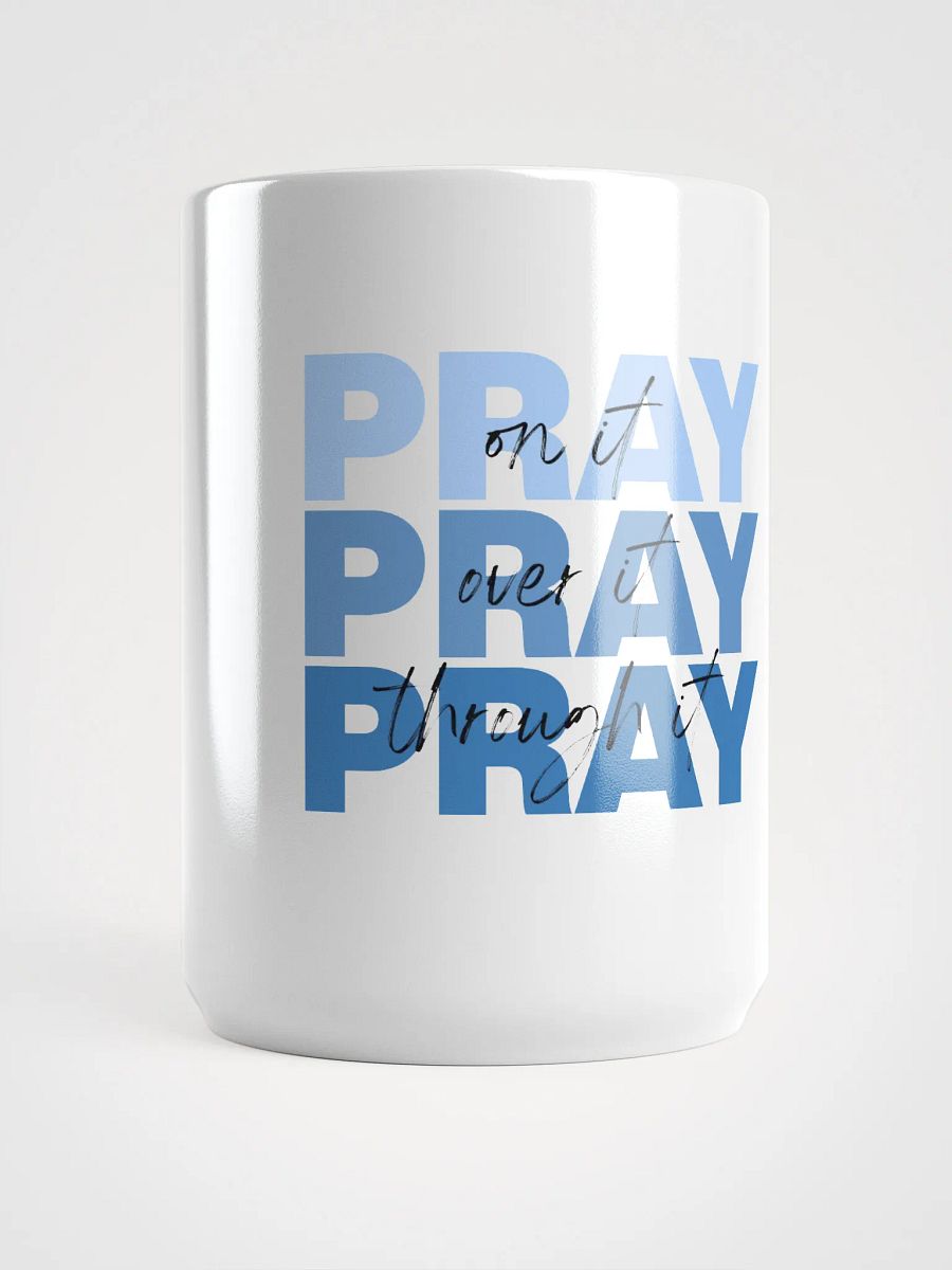 Pray Through It Mug product image (5)