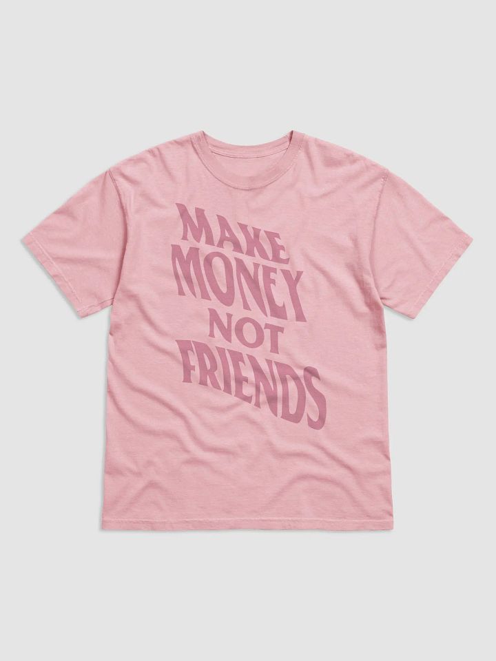 Make Money Not Friends - Pink product image (3)