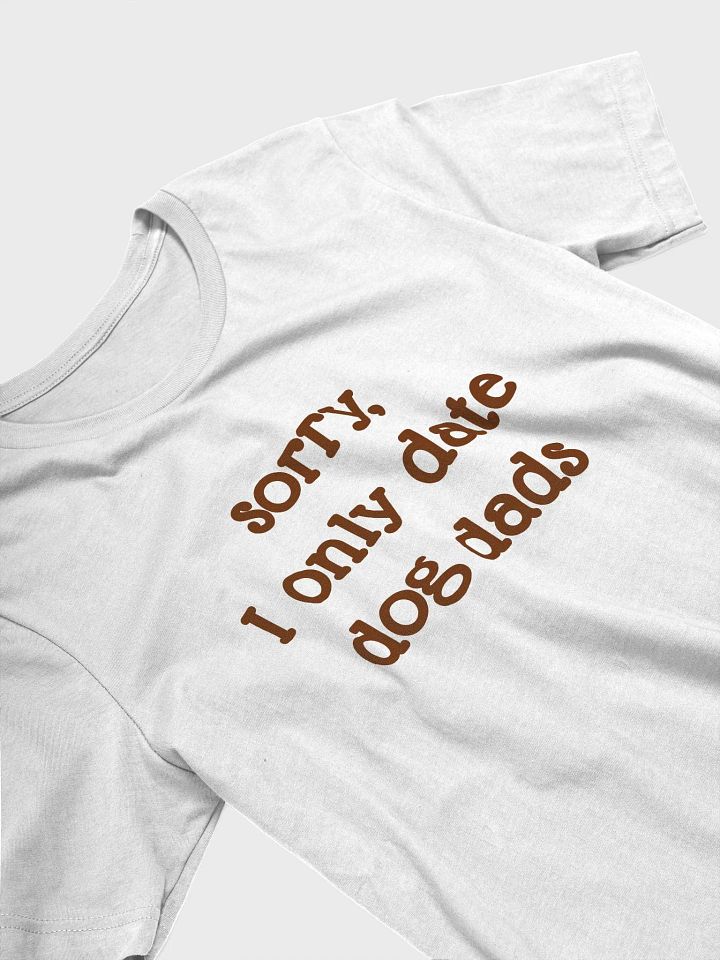 Sorry, I Only Date Dog Moms product image (1)
