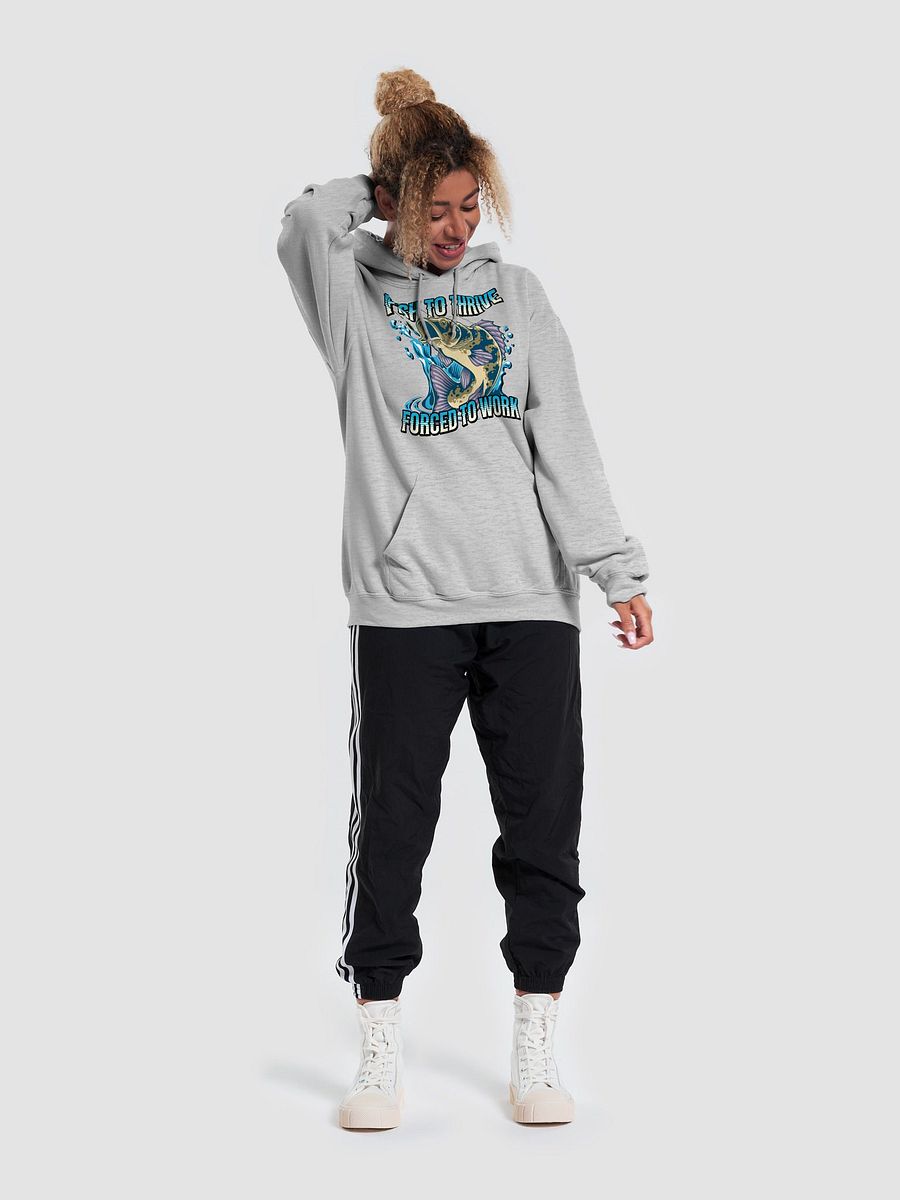 Fish To Thrive Forced To Work Splashing Hoodie product image (33)