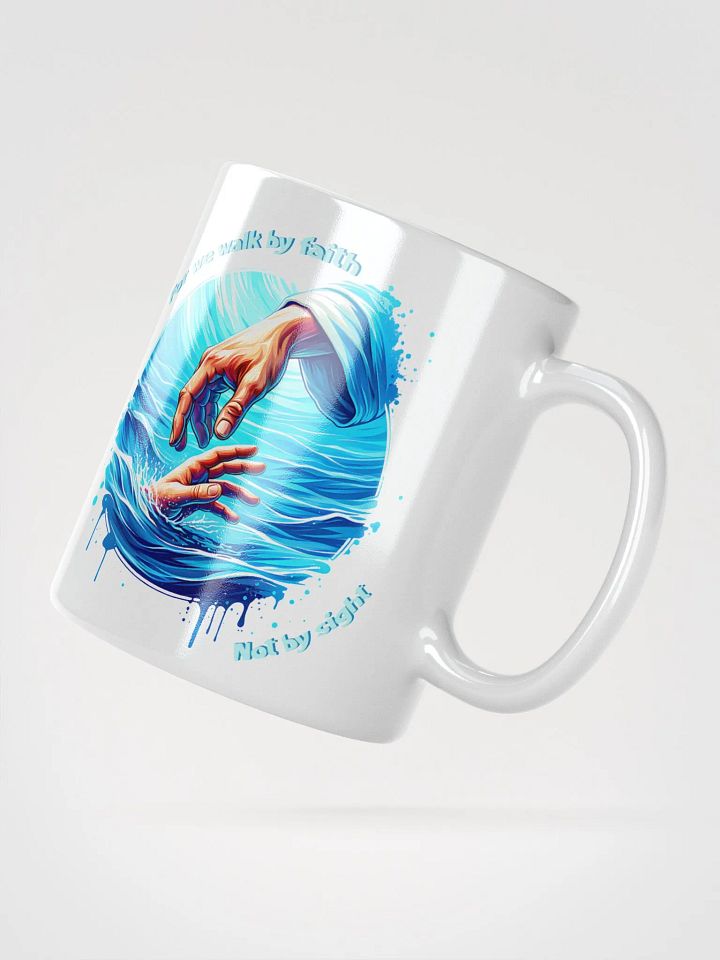 For We Walk By Faith Not By Sight Mug product image (3)