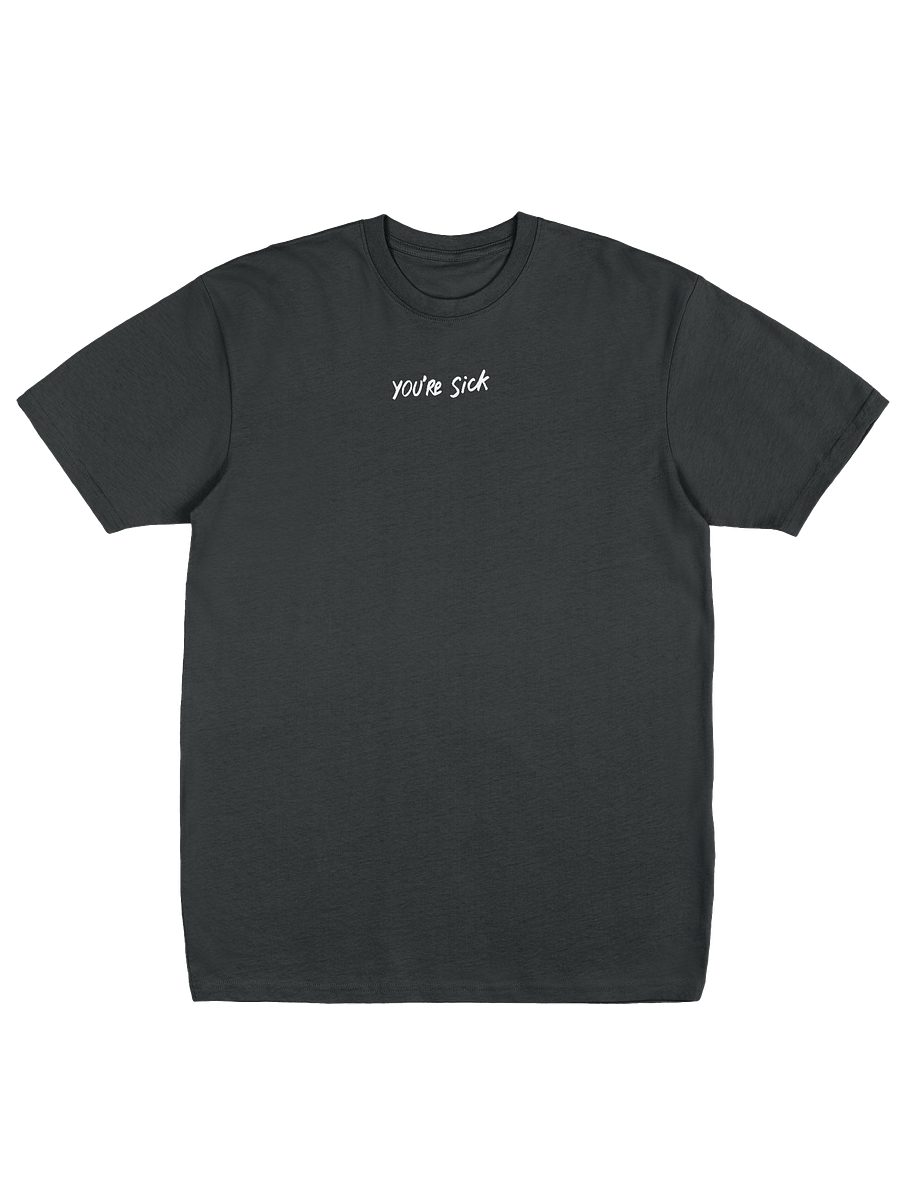 YOU'RE SICK Premium Men's T-Shirt product image (11)