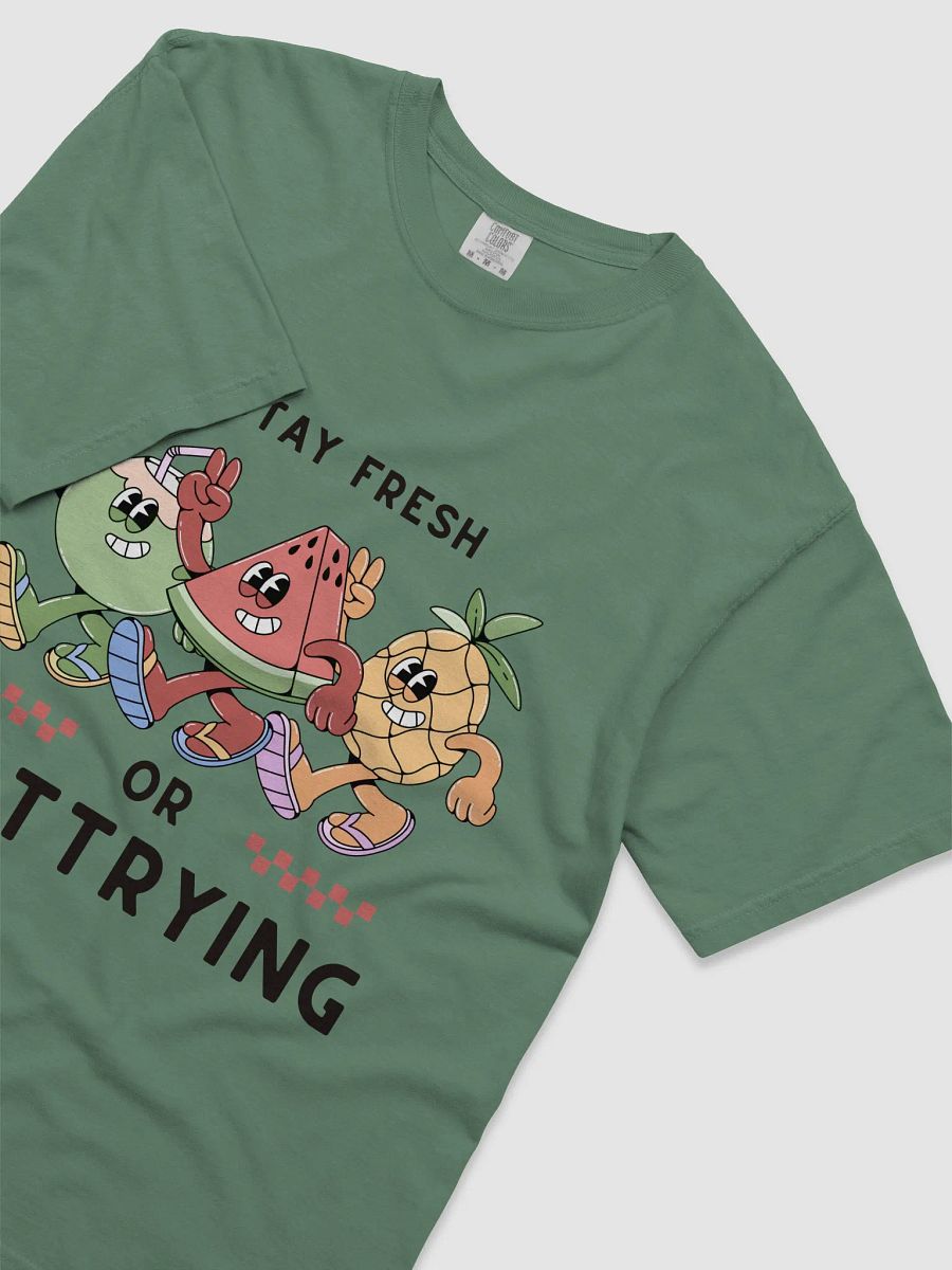 Stay Fresh or Rot Trying – Funny Fruit Squad Tee product image (3)