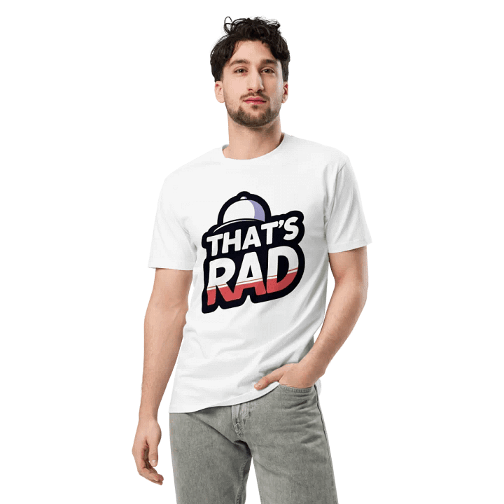 That's Rad Unisex Premium T-Shirt product image (2)