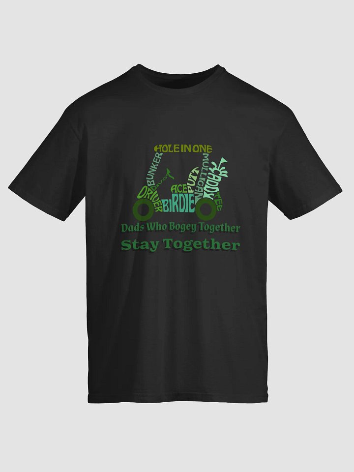Dads Who Bogey Together Stay Together T-Shirt product image (1)