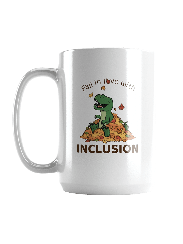 Fall in Love with Inclusion - 15oz Mug product image (1)