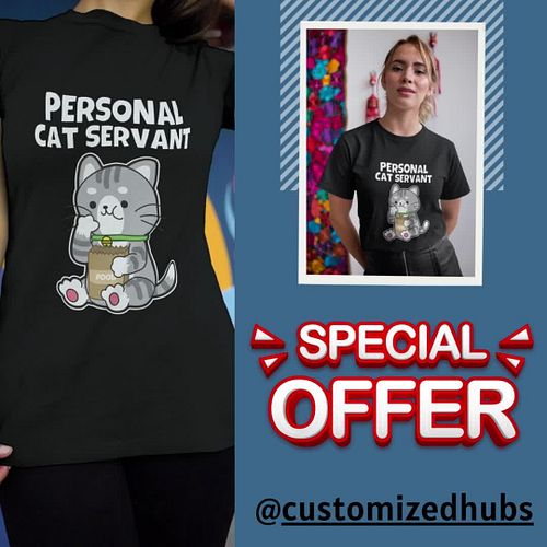 Proud to serve your feline overlords? Our 'Cat Servant' T-Shirt is just for you! This comfortable, high-quality tee displays ...