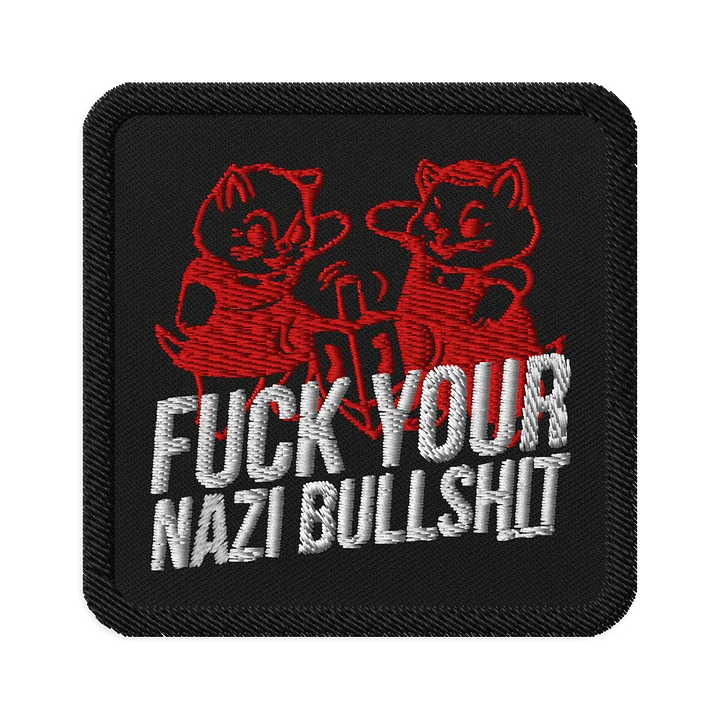 FUTILE DEVICE: F YOUR NAZI BS (PATCH) product image (1)