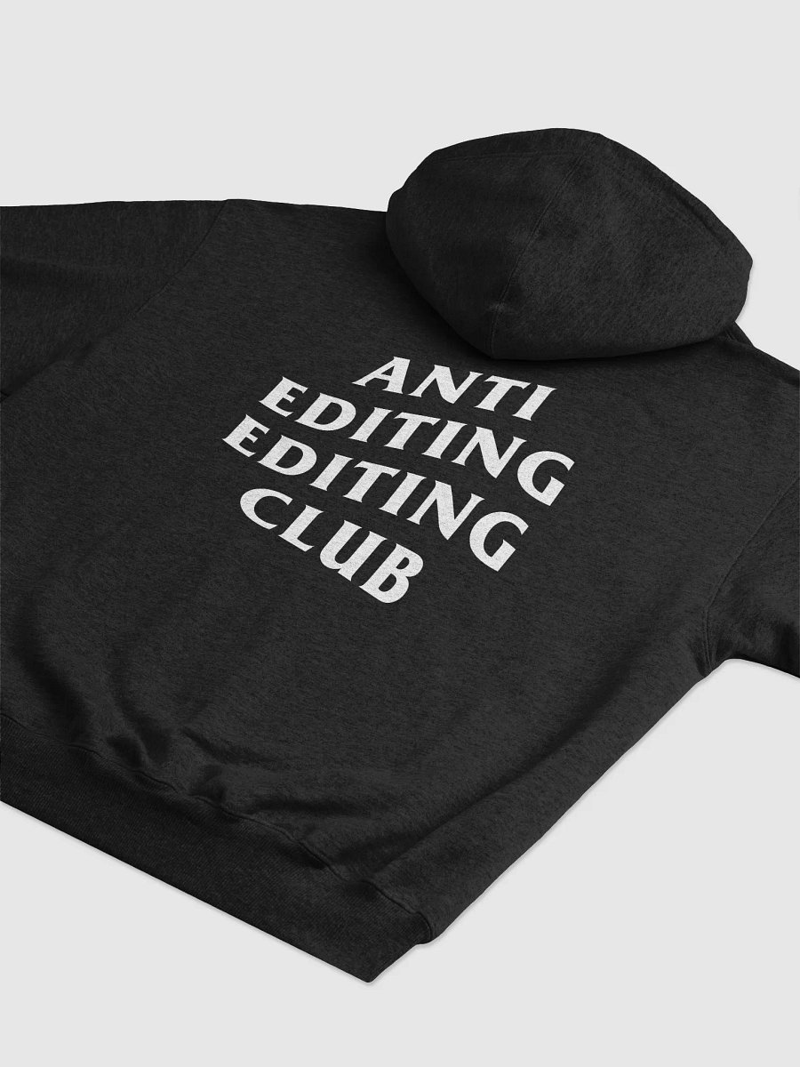 Anti Editing Club Premium Hoodie product image (5)