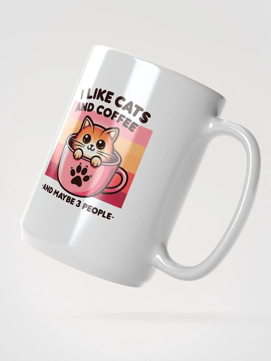 i like cats and coffee and maybe 3 people product image (2)