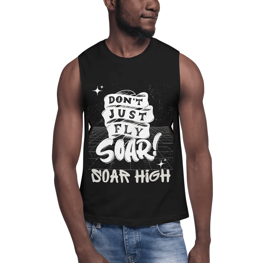 Don't just fly soar, soar high unisex muscle tank product image (8)
