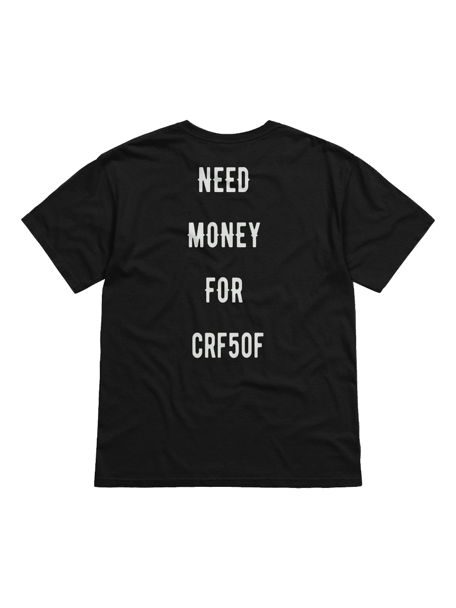need money for crf50f | tee product image (1)